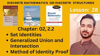Lesson 28: Set Identities | Generalized Union and Intersection | Method of Identity Proof