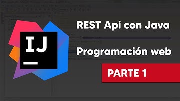REST Api con Java - Programación Web | PARTE 1