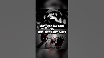SCP 067 (67 kid) vs SCP 096 (Shy Guy) #tiktokeffects #67kid #scp #analoghorror