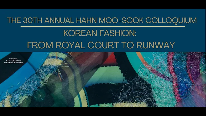 30th Annual Hahn Moo Sook Colloquium (2022) - Kore...