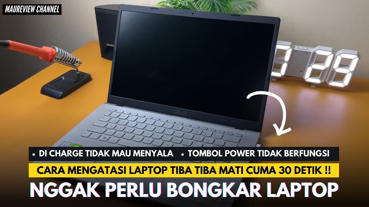 Cara Atasi Laptop Asus Mati Total Lampu Indikator Charger Mati
