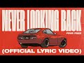 Frvr free  never looking back official lyric