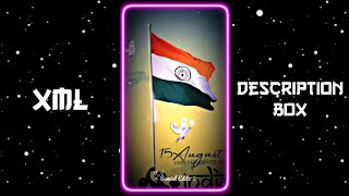 HAPPY INDEPENDENCE DAY 🇮🇳 💖 || NEW TREND XML 💥💯 || NEW XML FILE 🌈⚡|| @Samiul_Editz #xml #xml_file screenshot 4