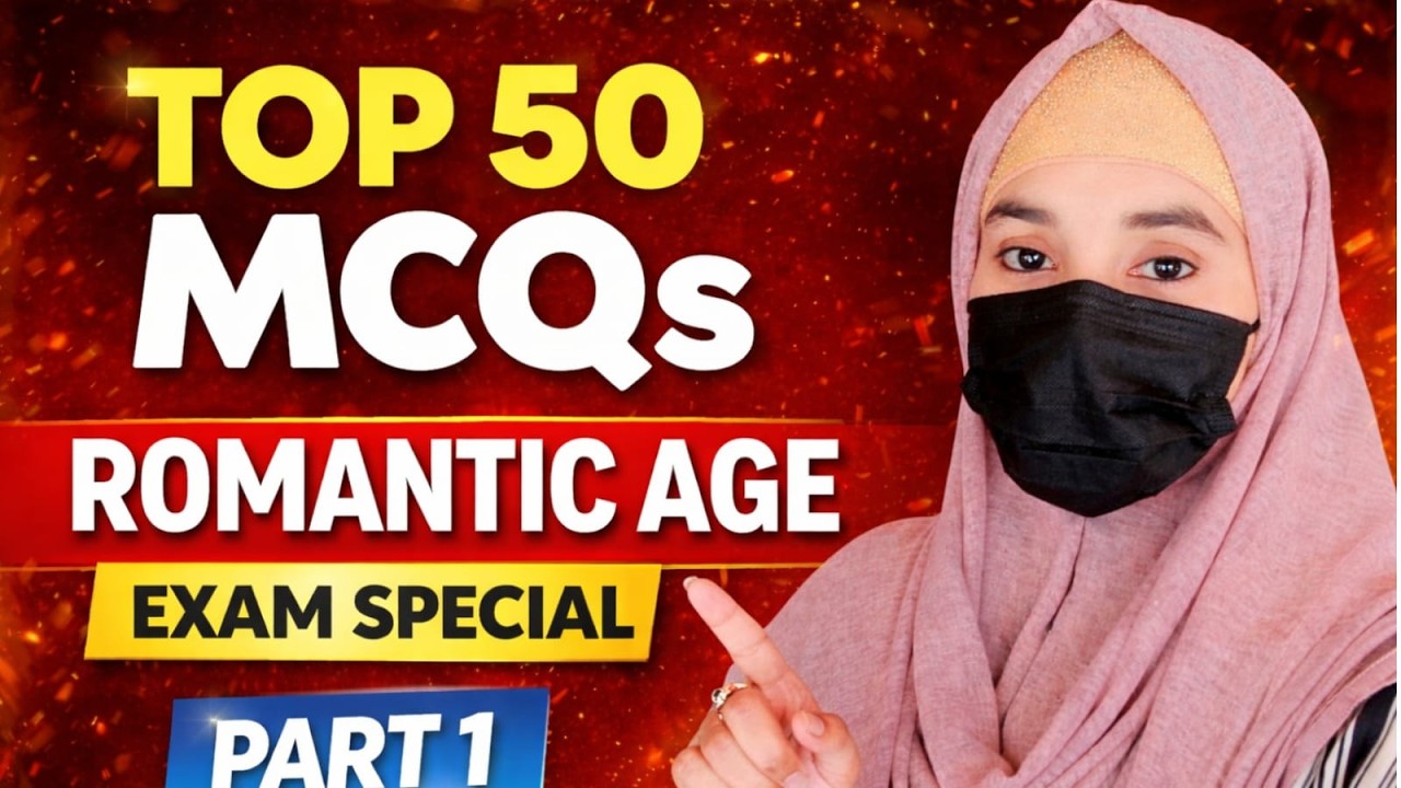 Romantic Age MCQs  | Most Important Questions for Exams |   Part 1