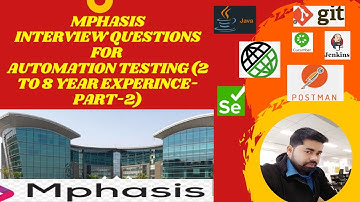 Mphasis Interview Questions for Automation Testing (2 to 8 year Experince-part-2)