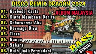 DISCO REMIX DRAGON 2024 FUUL ALBUM POP MALAYSIA BASS BENING!!!