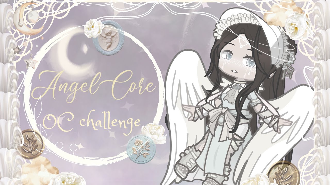 🪽{| Angel Core OC Challenge |}{| GachaLife2 |}🪽