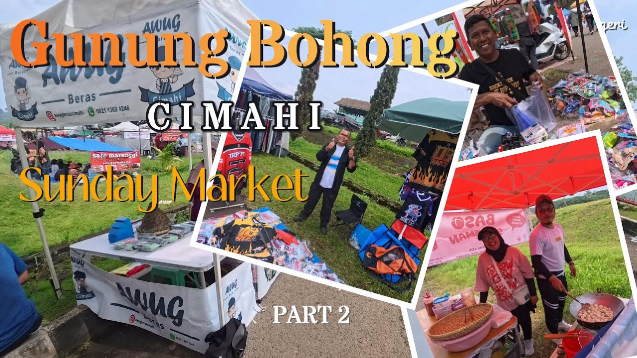 SUNDAY MARKET I Gunung Bohong CIMAHI. Paket lengkap pasar & HIKING