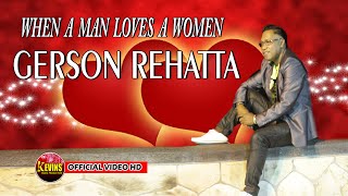 Video thumbnail of "WHEN A MEN LOVES A WOMEN - GERSON REHATTA - KEVINS MUSIC PRODUCTION (OFFICIAL VIDEO MUSIC )"