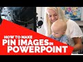 How to make Pinterest Images