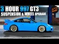 3 hour suspension  wheel upgrade for my 997 gt3 porsche 911