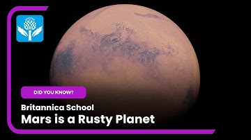 DID YOU KNOW: Mars is a rusty planet | Britannica School