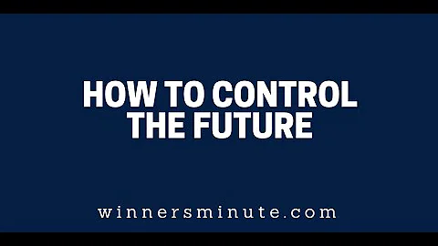 How to Control the Future // The Winner's Minute With Mac Hammond