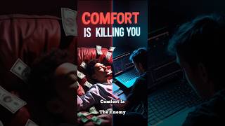 Comfort Is Killing Your Dreams Wake Up