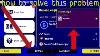 how to solve event conditions apply problem in pes 2023 | #efootball  18 or more players   problem |