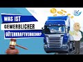 Was ist gewerblicher gterkraftverkehr  einfach erklrt