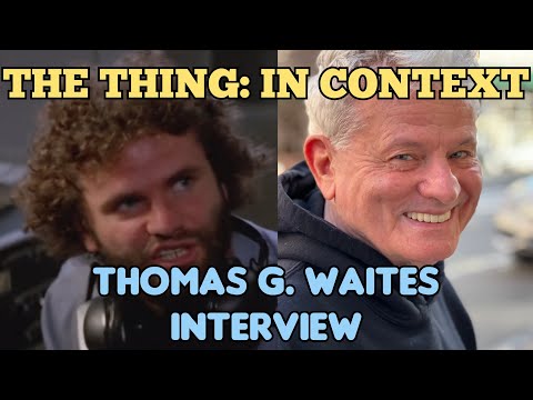 👽JOHN CARPENTER'S THE THING: IN CONTEXT: An Interview with Thomas G. Waites👽