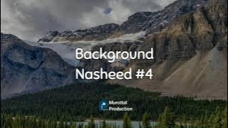 Backsound Nasyid #4 (No Copyright) - The Best Background Nasheed