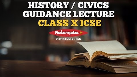 History / Civics Guidance Lecture for Class X ICSE Board Exam 2019
