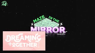 [TXT-Vietsub] 04. 거울 속의 미로 (Maze in the Mirror) - TXT