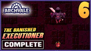 6 | ARCHVALE Gameplay Walkthrough - THE BANISHED EXECUTIONER Molten Rift | PC Switch Xbox Full Game