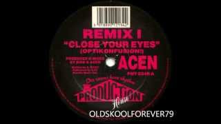 acen - close your eyes ( Optikonfusion!) (Remix I)