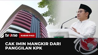 Cak Imin Tidak Hadir Pemeriksaan, KPK Jadwalkan Ulang | Kabar Pagi tvOne