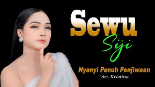 SEWU SIJI Cover KRISTINA Iringan Musik Terbaik - TARLING CIREBONAN TERBARU 2025
