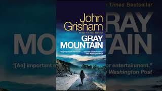 John Grisham : Gray Mountain