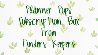 Planner Pops Subscription from Finders Keepers
