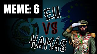 MEME #6 Hamás vs. EU #izrael #standwithizrael #israel
