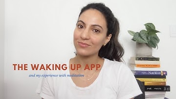 The Waking Up Meditation App Review: My Thoughts & Experience