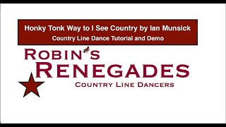 Honky Tonk Way to I See Country by Ian Munsick Country Line Dance Tutorial and Demo