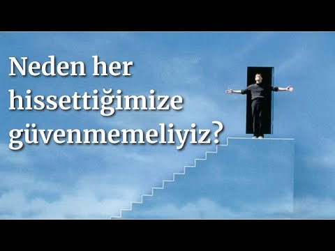 Duygular Hakikat Değildir