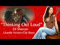 [Ukulele Ver.] &quot;Thinking Out Loud&quot;-Ed Sheeran Easy Tutorial