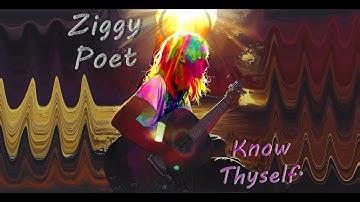 Know Thyself (Electric) - Ziggy Poet - B.J.N.O. (Official Music Video)