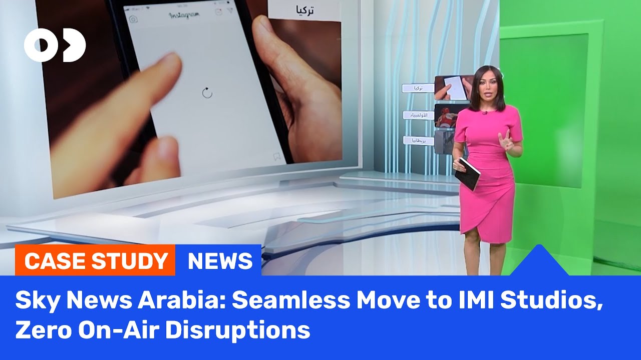 Sky News Arabia: Seamless Move to IMI, Zero On-Air Disruptions #virtualproduction