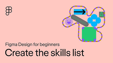 Create the skills list: Figma Design for beginners [10 of 13]