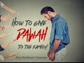 How to give dawah to the family  abu ibraheem husnayn