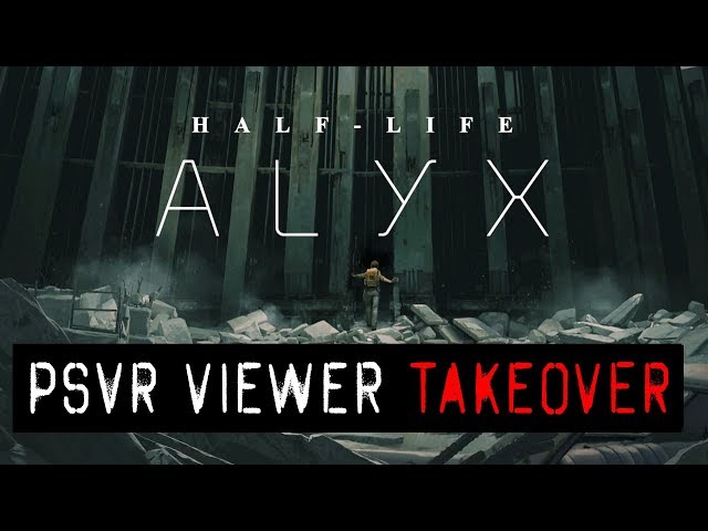 Soapbox: Why Half-Life: Alyx Is a Big Moment for PSVR