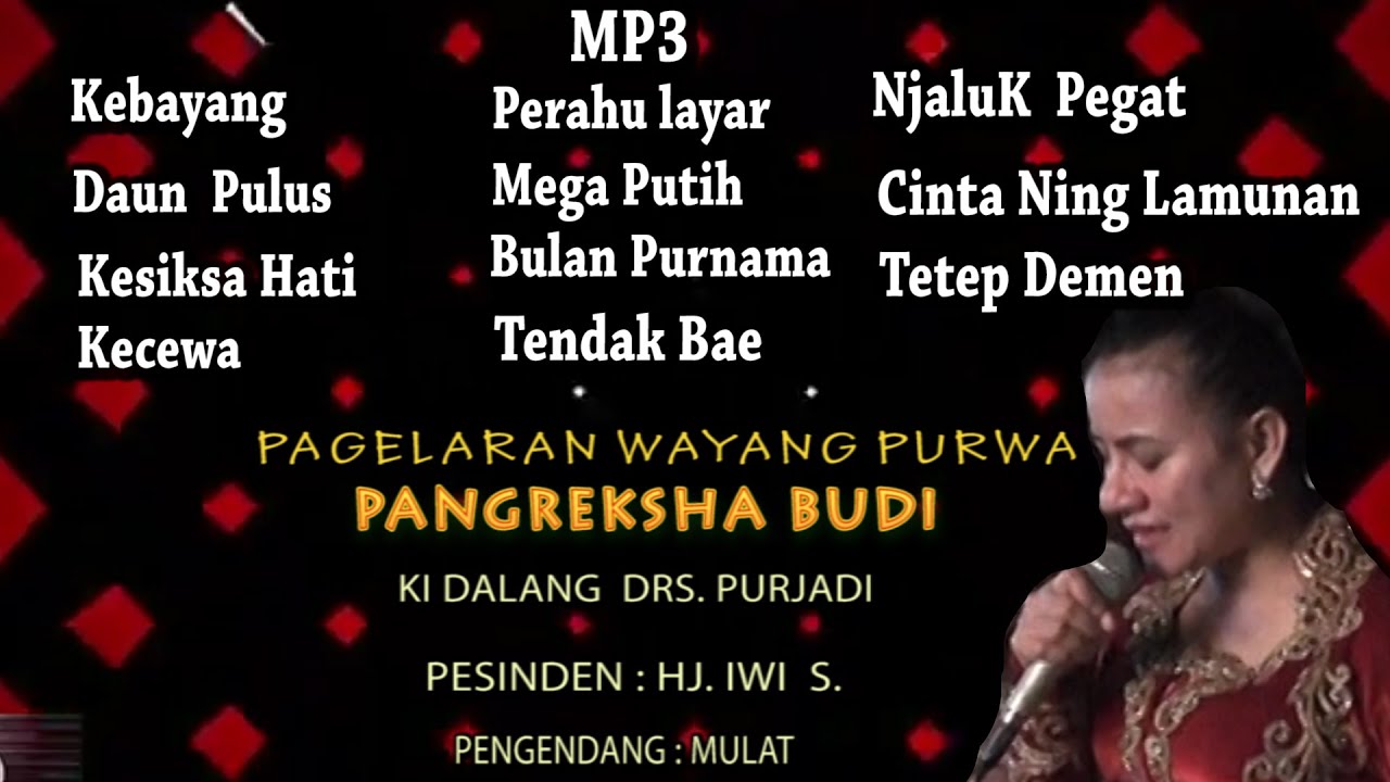 LAGU MERDU & ENAK BERSAMA PESINDEN HJ. IWI  S. & KI DALANG PURJADI , PENGENDANG MULAT
