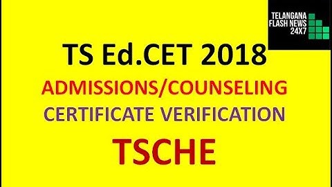 TS EdCET 2018 ADMISSIONS COUNSELING CERTIFICATE VERIFICATION