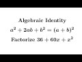 Algebraic Identity || a plus b the whole square || Factorize 16x^2+24x+9 #mathmatiqs #algebra 