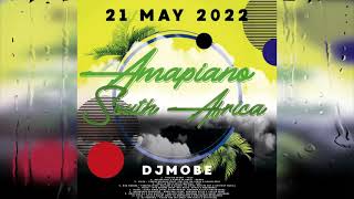 Amapiano South Africa 21 Maio 2022 – Djmobe