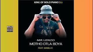 Mr Lenzo - Motho Otla Boya Feat Saneli K