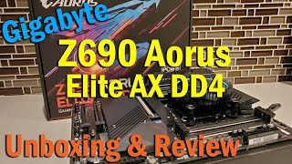 The GIGABYTE Z690 AORUS Elite AX Motherboard Unboxing, Installation, BIOS, &amp; Review