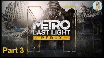 A Friend, Through The Darkness! - Metro: Last Light Redux