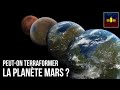 🛰 Peut-on terraformer la planète Mars ?