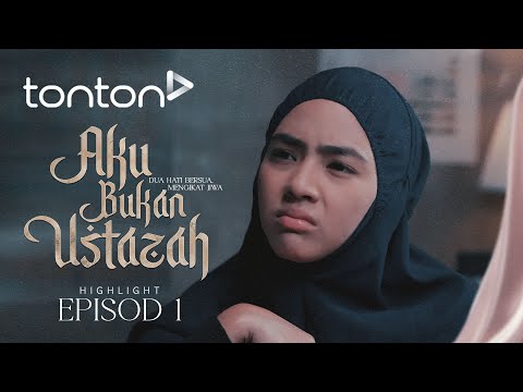 [HIGHLIGHT] Aku Bukan Ustazah (2024) | Episod 1 - Aminah Terjumpa Siapa Tu? | Tonton