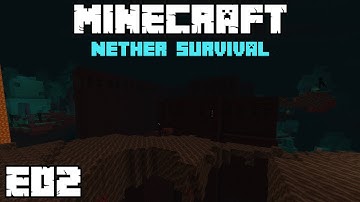 Minecraft Nether Survival - 1.16 - NETHER FORTRESS! - E02